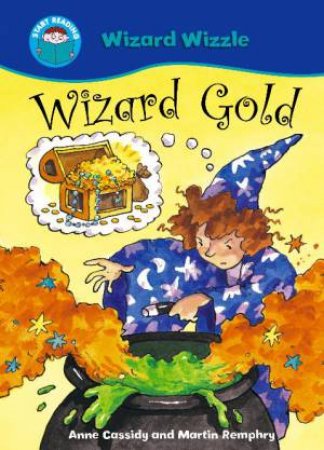 Wizzle Wizard: Wizard Gold by Anne Cassidy