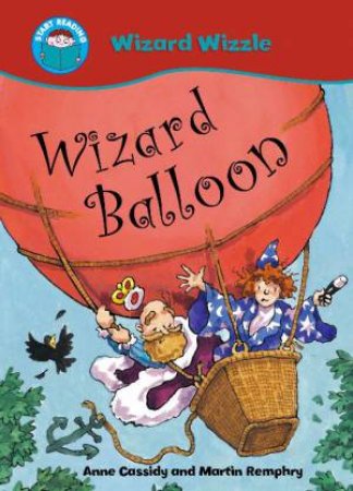 Wizzle Wizard: Wizard Balloon by Anne Cassidy