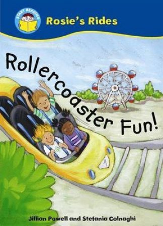 Start Reading: Rosie's Rides: Rollercoaster Fun! by Jillian Powell