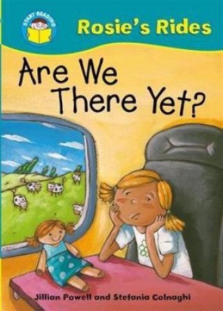 Start Reading: Rosie's Rides: Are We There Yet? by Jillian Powell