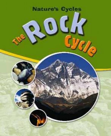 Nature Cycles: Rock Cycles by Sally Morgan