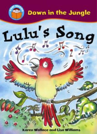 Start Reading: Down in the Jungle: Lulu's Song by Karen Wallace