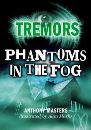 Tremors: Phantoms In The Fog by Anthony Masters