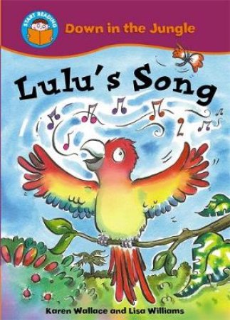 Start Reading: Down in the Jungle: Lulu's Song by Karen Wallace