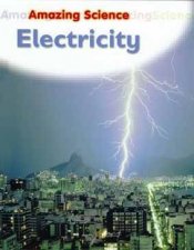 Amazing Science Electricity