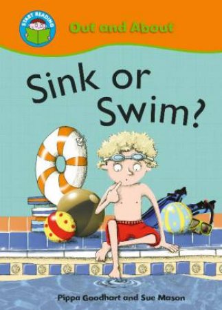 Out and About: Sink or Swim by Pippa Goodhart