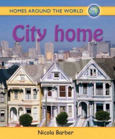 Homes Around the World: City Home by Nicola Barber