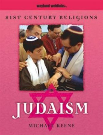 21st Century Religions: Judaism by Michael Keene