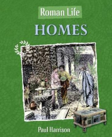 Roman Life: Homes by Paul Harrison