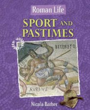 Roman Life Sport and Pastimes