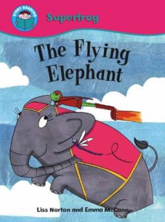 Start Reading: Superfrog: The Flying Elephant by Liss Norton