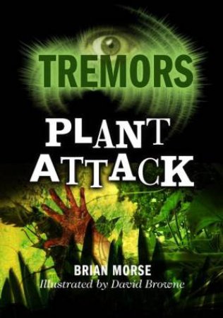 Tremors: Plant Attack by Brian Morse