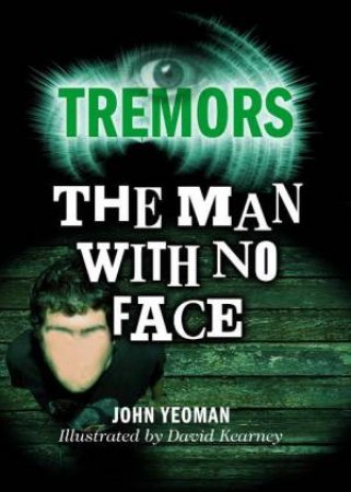 Tremors: The Man with No Face by John Yeoman