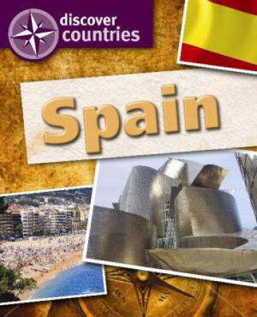 Discover Countries: Spain by Simon Rice