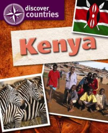 Discover Countries: Kenya by Chris Ward