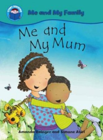 Start Reading: Me and My Family: Me and My Mum by Amanda Rainger