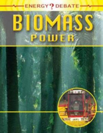 Energy Debate: Biomass Power by Isabel Thomas