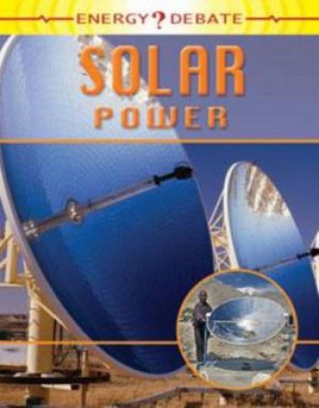 Energy Debate: Solar Power by Isabel Thomas