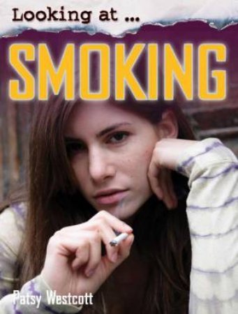 Looking At... Smoking by Jillian Powell