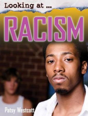 Looking At... Racism by Cath Senker