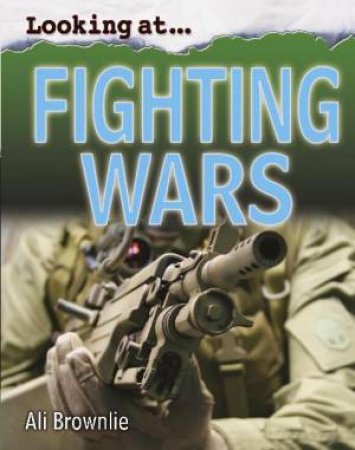 Looking At: Fighting Wars by Ali Brownlie