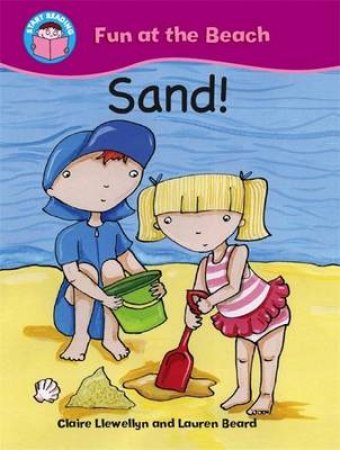 Start Reading: Fun at the Beach: Sand! by Claire Llewllyn