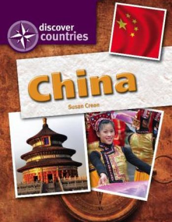 Discover Countries: China by Susan Crean