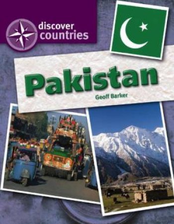 Discover Countries: Pakistan by Geoffrey Barker