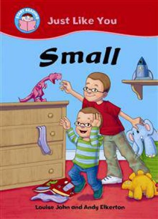 Start Reading Just Like You Small by Louise; Elkerton, A John