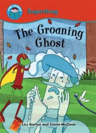 Start Reading: Superfrog: The Groaning Ghost by Lisa Norton