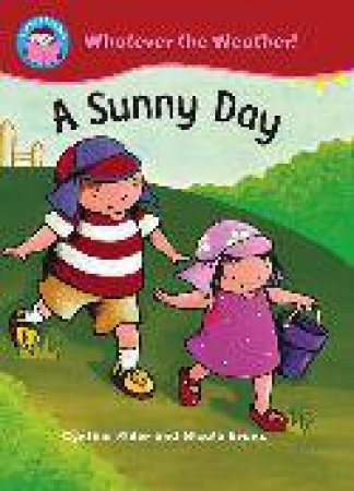 Start Reading :Whatever the Weather Sunny Day by Cynthia Rider