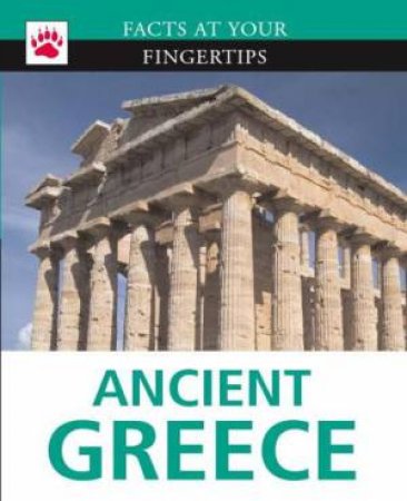 Facts at Your Fingertips: Ancient Greece by Anita Croy