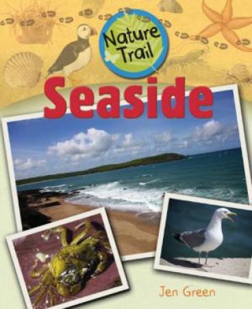 Nature Trail: Seaside by Jen Green