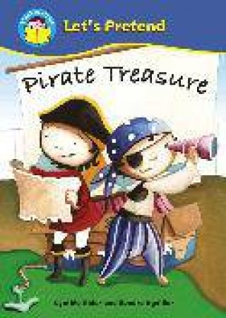 Start Reading: Let's Pretend: Pirate Treasure by Cynthia Rider