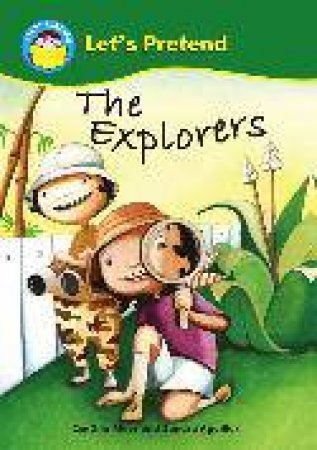 Start Reading: Let's Pretend: The Explorers by Cynthia Rider