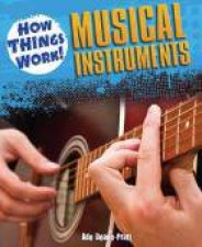 How Things Work Musical Instruments