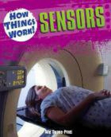 How Things Work! Sensors by Ade Deane-Pratt