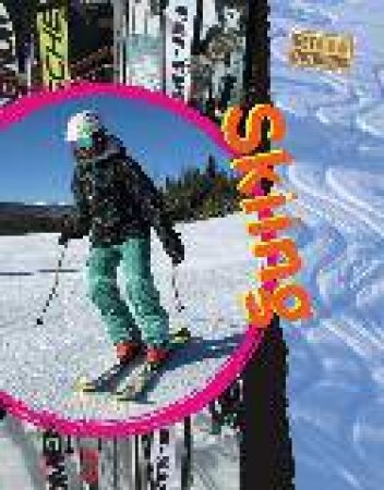 Get Outdoors: Skiing by Clive Gifford