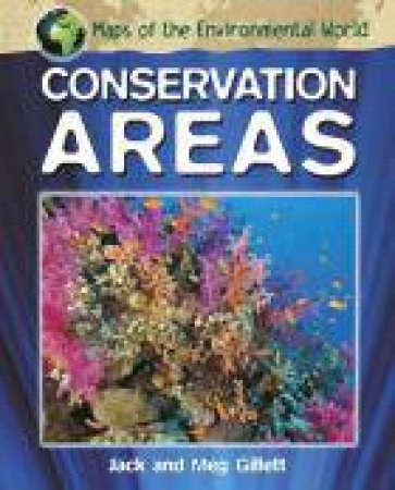 Maps of the Environmental World: Conservation Areas by Meg Gillet