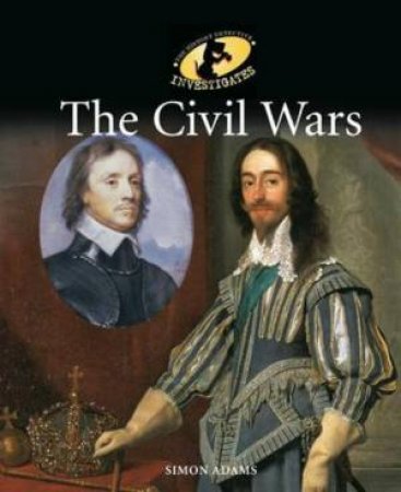 History Detective Investigates: The Civil Wars by Simon Adams