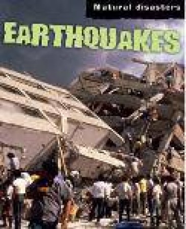 Natural Disasters: Earthquakes by Ewan McLeish