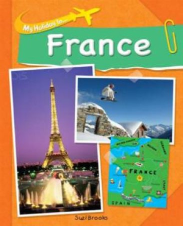 My Holiday In France by Susie Brooks