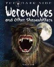 The Dark Side Werewolves and Shapeshifters