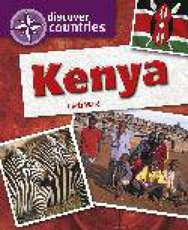 Discover Countries: Kenya by Chris Ward