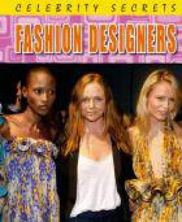 Fashion Designers by Cath Senker