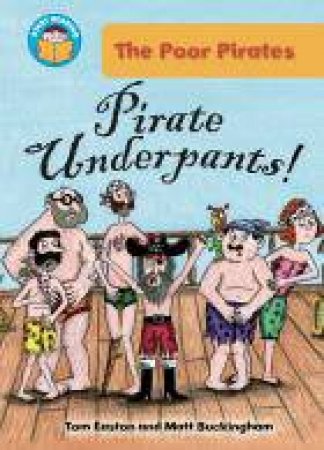 Pirate Underpants! by Tom Easton & Matt Buckingham