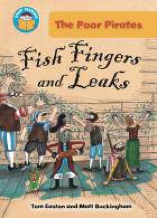 Fish Fingers and Leaks by Tom Easton & Matt Buckingham