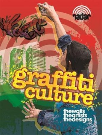 Graffiti Culture by Liz Gogerly