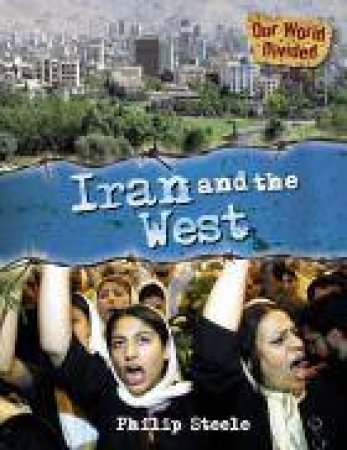 Iran and the West by Philip Steele