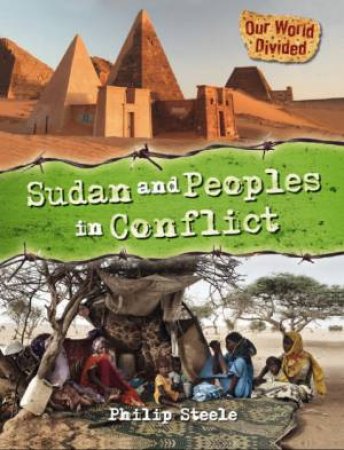 Sudan and Peoples in Conflict by Philip Steele